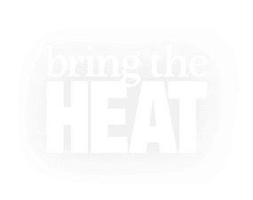 Bring the heat.