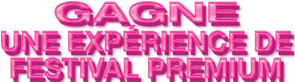 Gagne un week-end VIP au festival de musique le plus populaire de Montréal