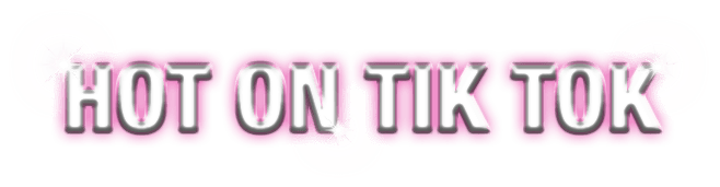 Hot on Tik Tok.