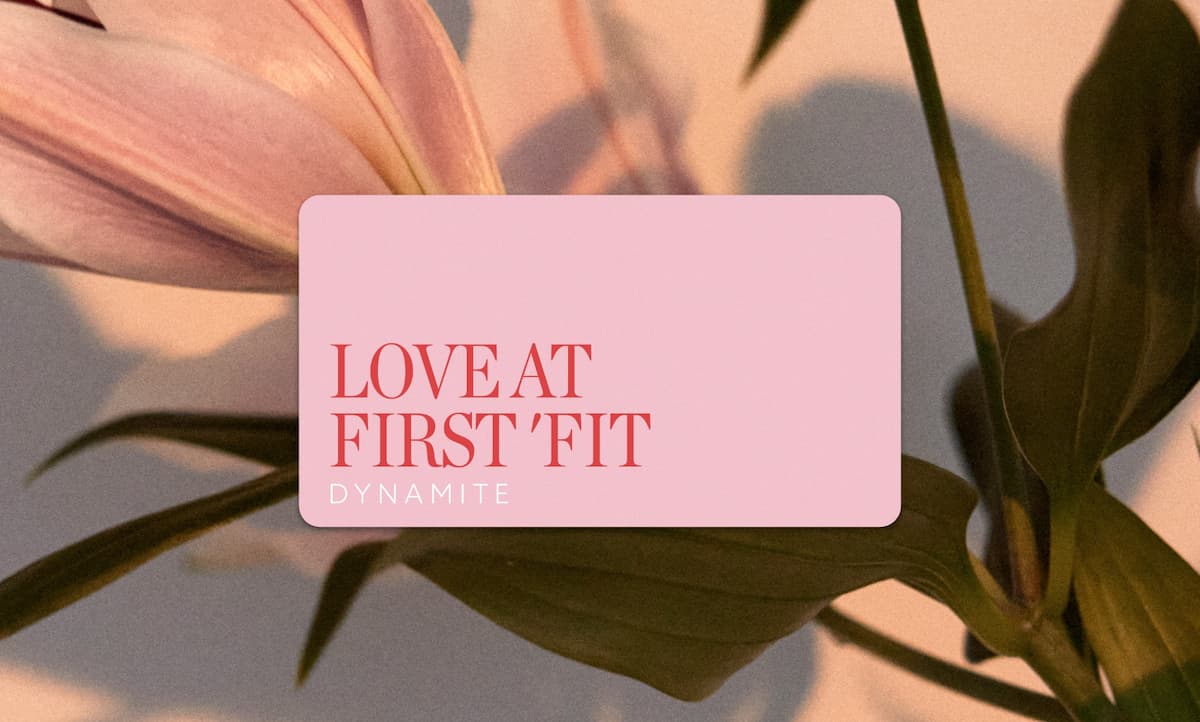 Love at first 'fit: Dynamite e-gift cards