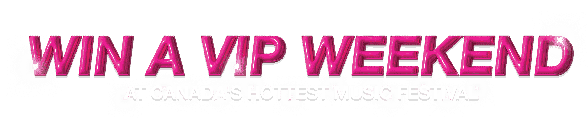Win a VIP weekend. At Montréal's Hottest Music Festival.